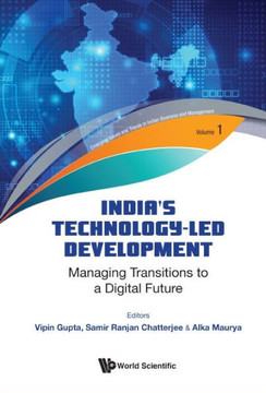 India's Technology-led Development : Managing Transitions to a Digital Future