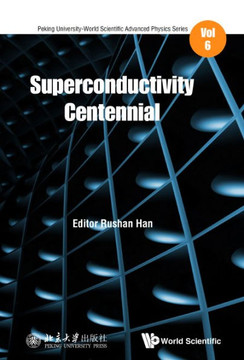 Superconductivity Centennial Superconductivity Centennial