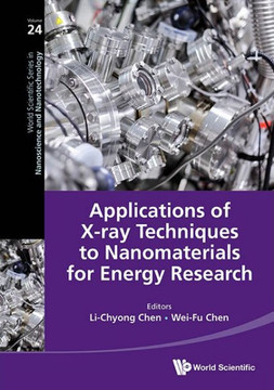 Applications of X-Ray Techniques to Nanomaterials for Energy Research Applications of X-Ray Techniques to Nanomaterials for Energy Research