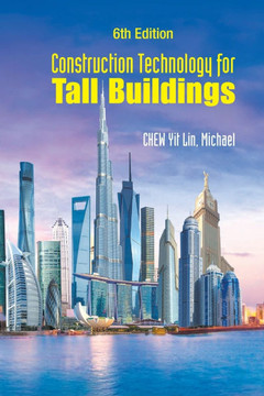 Construction Technology for Tall Buildings : 6th Edition