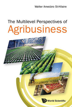 The Multi-Level Perspectives of Agribusiness The Multi-Level Perspectives of Agribusiness