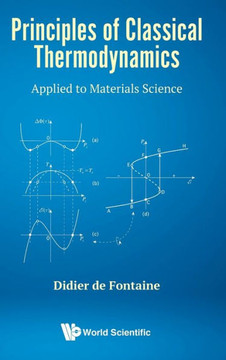 Principles of Classical Thermodynamics : Applied to Materials Science