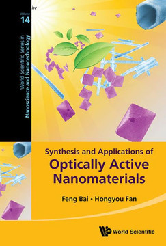 Synthesis and Application of Optically Active Nanomaterials