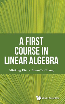 A First Course in Linear Algebra A First Course in Linear Algebra