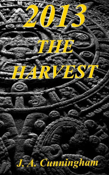 2013: The Harvest