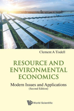 Resource and Environmental Economics : Modern Issues and Applications