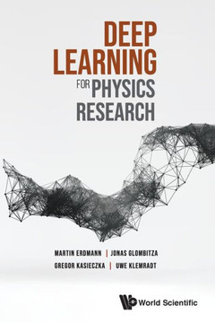 Deep Learning for Physics Research Deep Learning for Physics Research