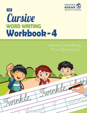 SBB Cursive Word Writing Workbook - 4 SBB Cursive Word Writing Workbook - 4