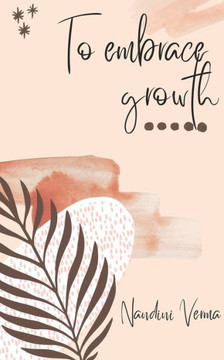 To Embrace Growth
