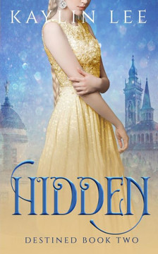 Hidden: Rapunzel's Story (Destined)