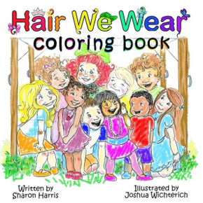 Hair We Wear Coloring Book Hair We Wear Coloring Book