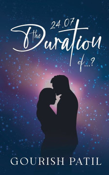 24.07- THE DURATION OF...?