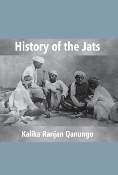 History Of The Jats : A Contribution To The History Of Northern India