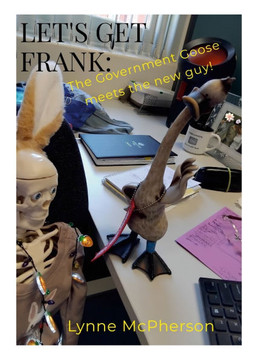 Let's Get Frank : The Government Goose Meets the New Guy! Let's Get Frank : The Government Goose Meets the New Guy!