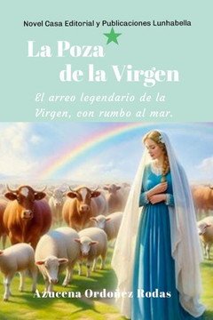 La Poza de la Virgen : El arreo legendario de la Virgen, con rumbo al mar. La Poza de la Virgen : El arreo legendario de la Virgen, con rumbo al mar.