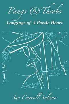 Pangs and Throbs : Longings of a Poetic Heart