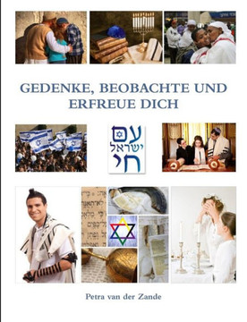 GEDENKE, BEOBACHTE UND ERFREUE DICH