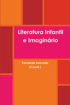 Literatura Infantil e Imaginário Literatura Infantil e Imaginário