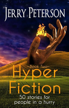 Hyper Fiction: 50 stories for people in a hurry Hyper Fiction: 50 stories for people in a hurry