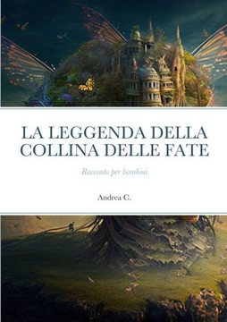 La Leggenda Della Collina Delle Fate
