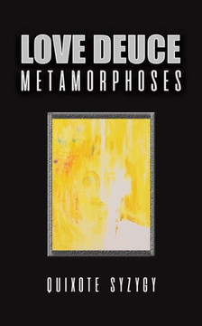 Love Deuce Metamorphoses