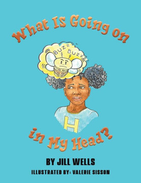 What Is Going on in My Head?