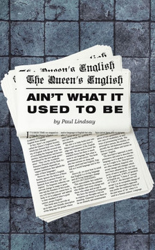 The Queen's English Ain't What It Used to Be