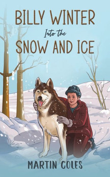 Billy Winter - Into the Snow and Ice Billy Winter - Into the Snow and Ice