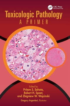 Toxicologic Pathology : A Primer