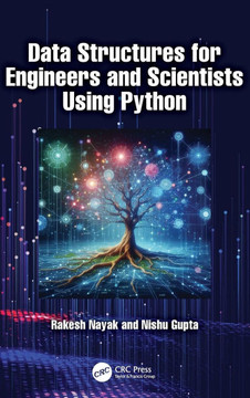 Data Structures for Engineers and Scientists Using Python Data Structures for Engineers and Scientists Using Python
