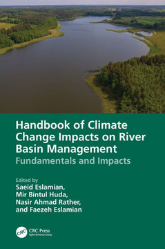 Handbook of Climate Change Impacts on River Basin Management : Fundamentals and Impacts