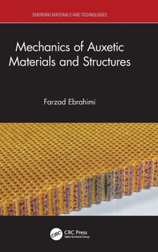 Mechanics of Auxetic Materials and Structures Mechanics of Auxetic Materials and Structures