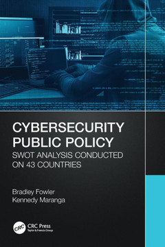 Cybersecurity Public Policy : SWOT Analysis Conducted on 43 Countries Cybersecurity Public Policy : SWOT Analysis Conducted on 43 Countries