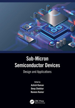 Sub-micron Semiconductor Devices : Design and Applications
