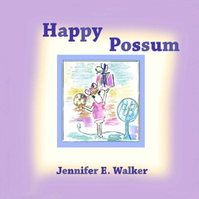 Happy Possum: A Tale About Faith