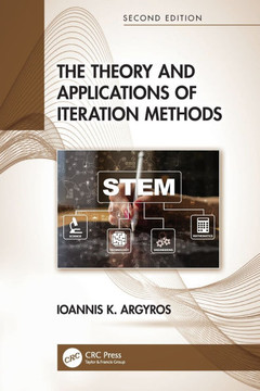 The Theory and Applications of Iteration Methods The Theory and Applications of Iteration Methods