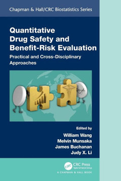 Quantitative Drug Safety and Benefit-risk Evaluation : Practical and Cross-disciplinary Approaches