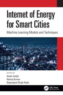 Internet of Energy for Smart Cities : Machine Learning Models and Techniques Internet of Energy for Smart Cities : Machine Learning Models and Techniques