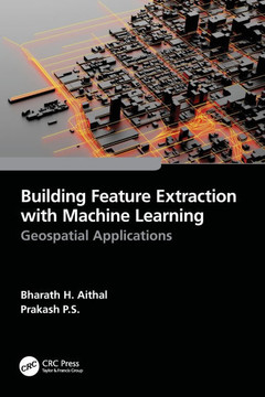 Building Feature Extraction with Machine Learning : Geospatial Applications