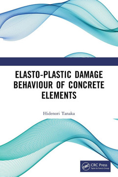 Elasto-Plastic Damage Behaviour of Concrete Elements