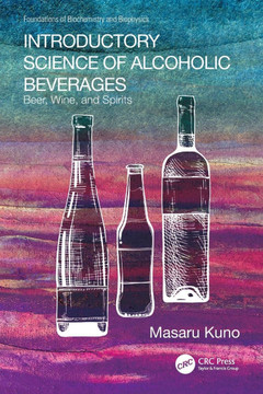 Introductory Science of Alcoholic Beverages : Beer, Wine, and Spirits