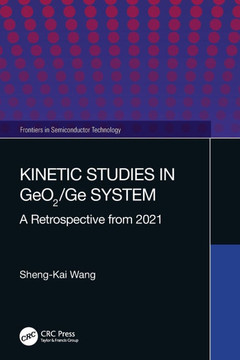 Kinetic Studies in GeO2/Ge System : A Retrospective from 2021