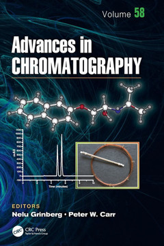 Advances in Chromatography : Volume 58 Advances in Chromatography : Volume 58