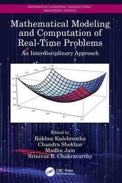 Mathematical Modeling and Computation of Real-Time Problems : An Interdisciplinary Approach