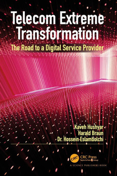 Telecom Extreme Transformation : The Road to a Digital Service Provider