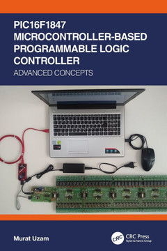 PIC16F1847 Microcontroller-Based Programmable Logic Controller : Advanced Concepts