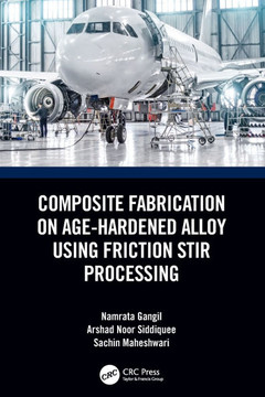 Composite Fabrication on Age-Hardened Alloy Using Friction Stir Processing