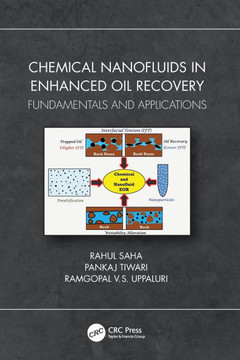 Chemical Nanofluids in Enhanced Oil Recovery : Fundamentals and Applications Chemical Nanofluids in Enhanced Oil Recovery : Fundamentals and Applications