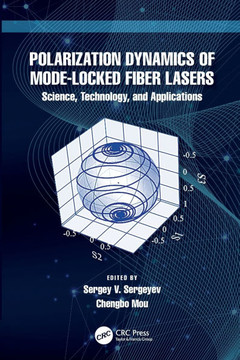 Polarization Dynamics of Mode-Locked Fiber Lasers : Science, Technology, and Applications