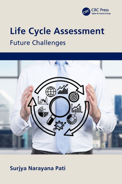 Life Cycle Assessment : Future Challenges Life Cycle Assessment : Future Challenges